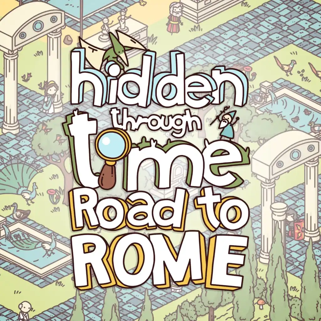 Hidden Through Time - Road to Rome — Hidden Through Time