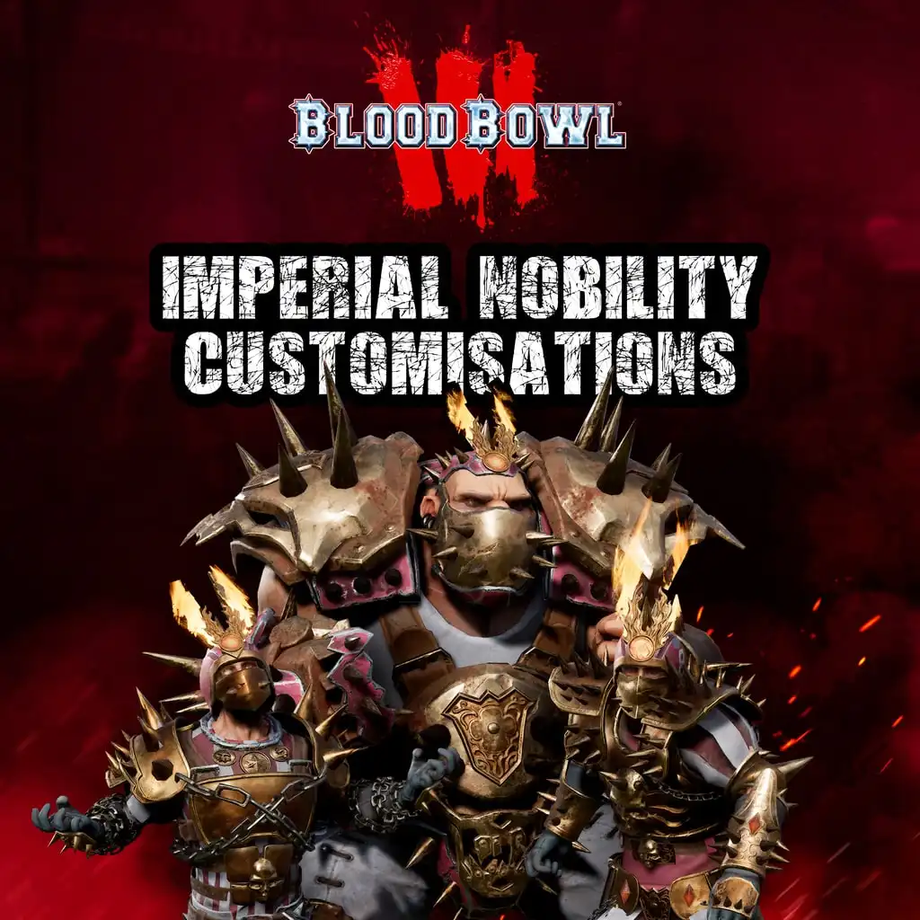 Blood Bowl 3 - Imperial Nobility Customizations — Blood Bowl 3