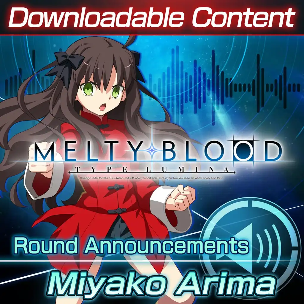 DLC: Miyako Arima Round Announcements — MELTY BLOOD: TYPE LUMINA