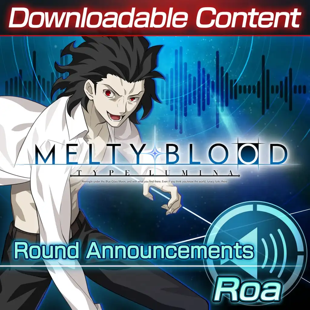 DLC: Roa Round Announcements — MELTY BLOOD: TYPE LUMINA
