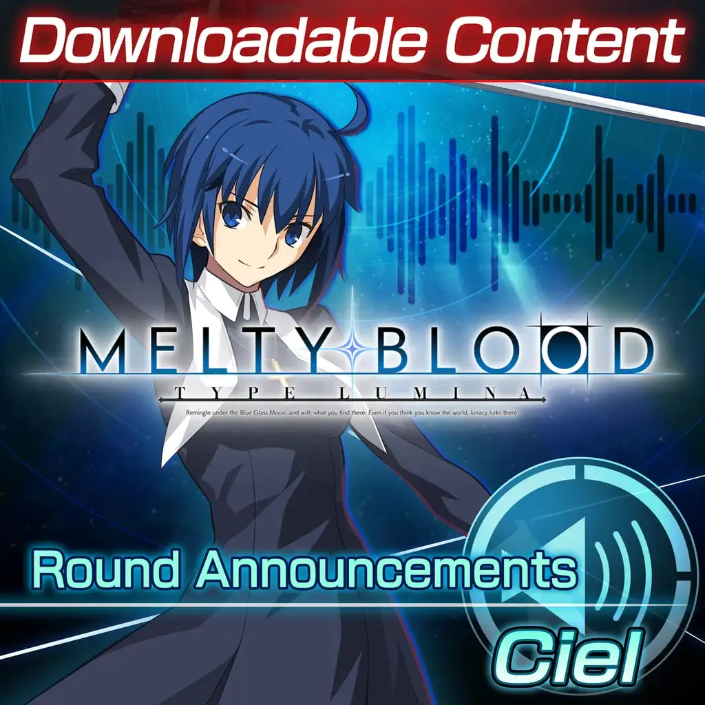 DLC: Ciel Round Announcements — MELTY BLOOD: TYPE LUMINA