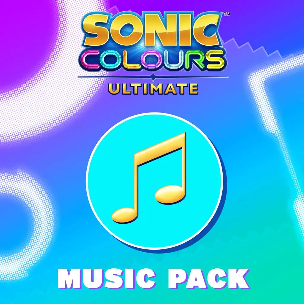 Sonic Colours: Ultimate - Music Pack — Sonic Colors: Ultimate