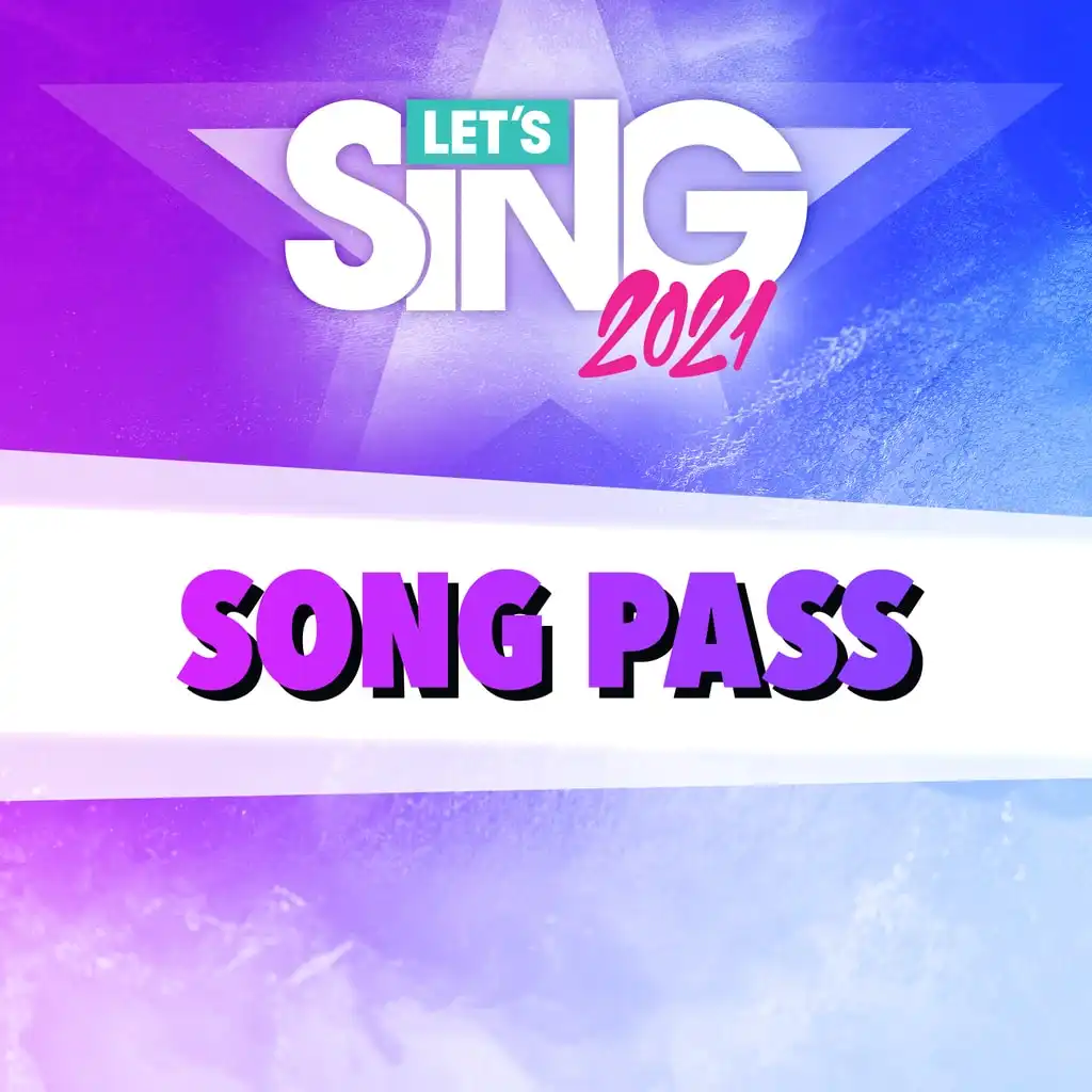 Let's Sing 2021 - Song Pass — Let's Sing 2021