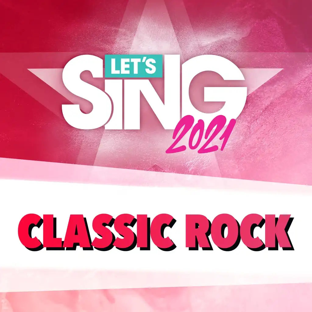 Let's Sing 2021 - Classic Rock Song Pack — Let's Sing 2021