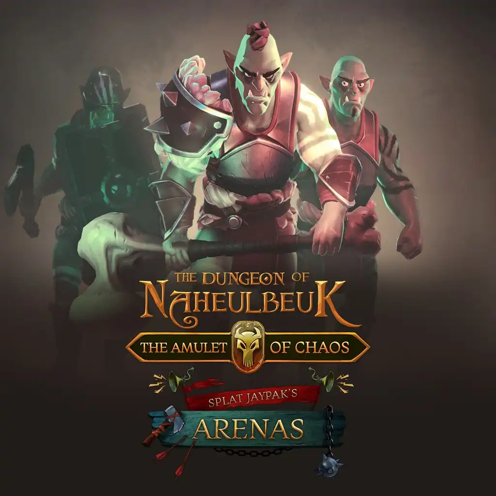 The Dungeon of Naheulbeuk: The Amulet of Chaos - Chicken Edition DLC: Splat Jaypak's Arenas — The Dungeon of Naheulbeuk: The Amulet of Chaos