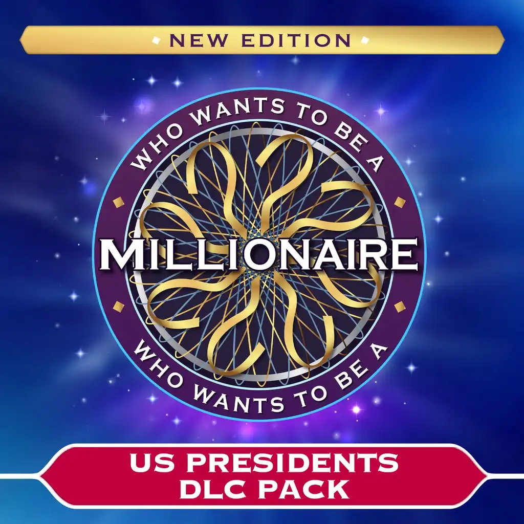 Who Wants to Be a Millionaire? - US Presidents DLC Pack — Who Wants to Be a Millionaire?