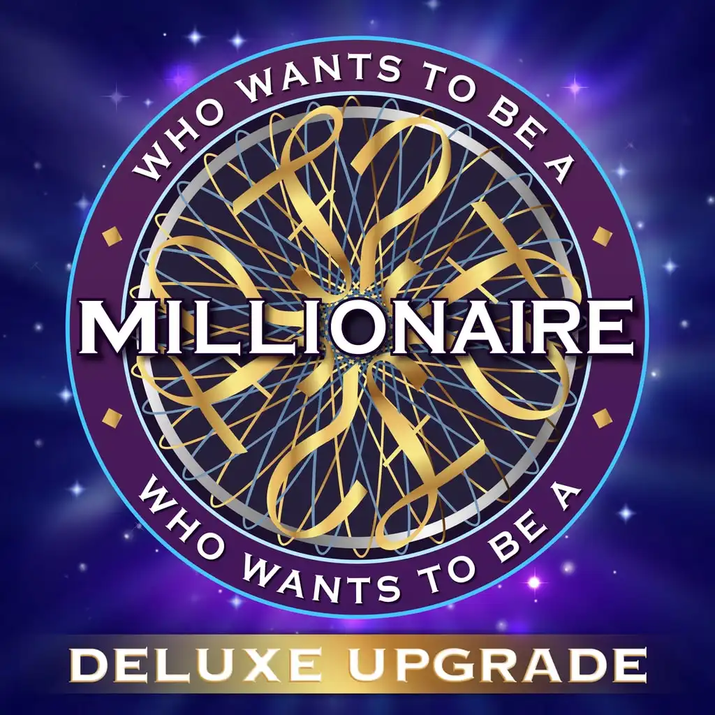 Who Wants to Be a Millionaire? – Deluxe Upgrade — Who Wants to Be a Millionaire?