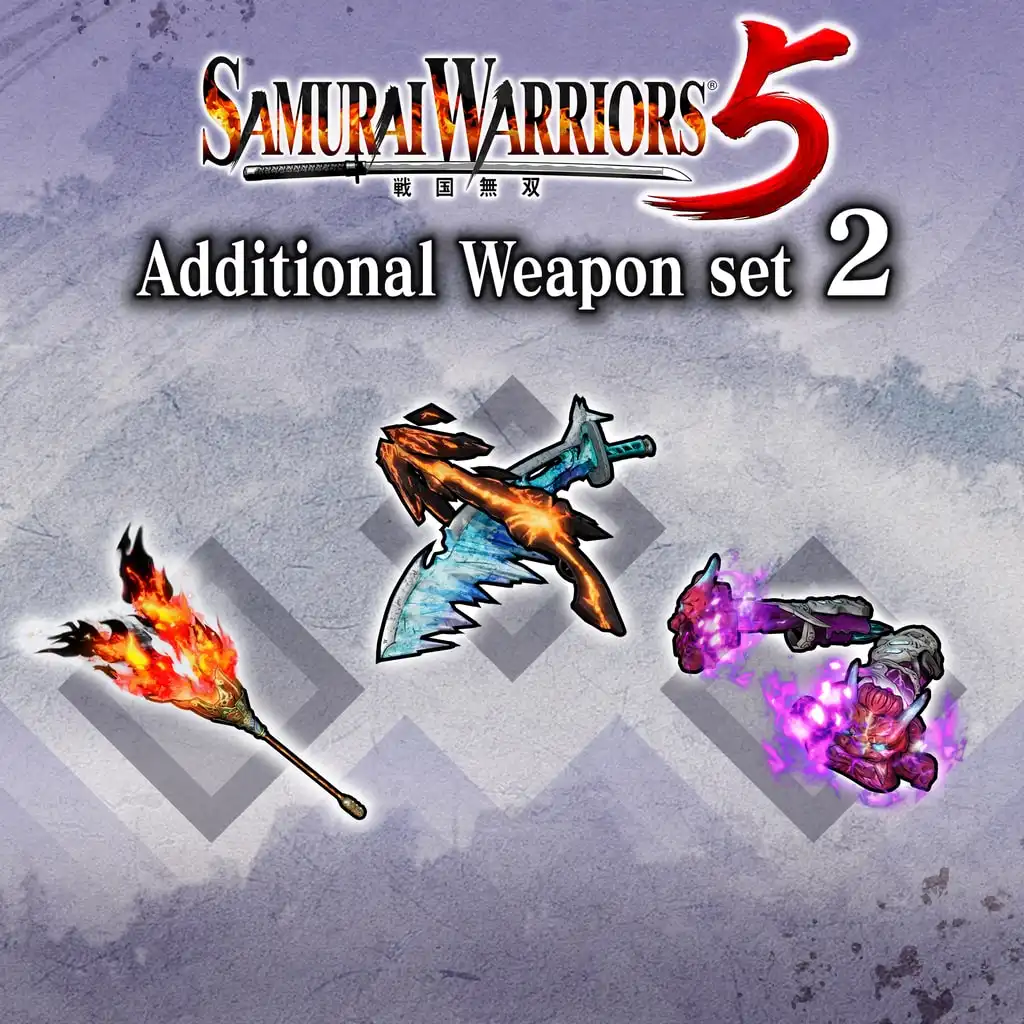 Additional Weapon set 2 — SAMURAI WARRIORS 5