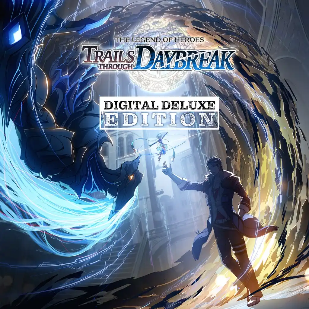 The Legend of Heroes: Trails through Daybreak - Digital Deluxe Edition — The Legend of Heroes: Trails through Daybreak