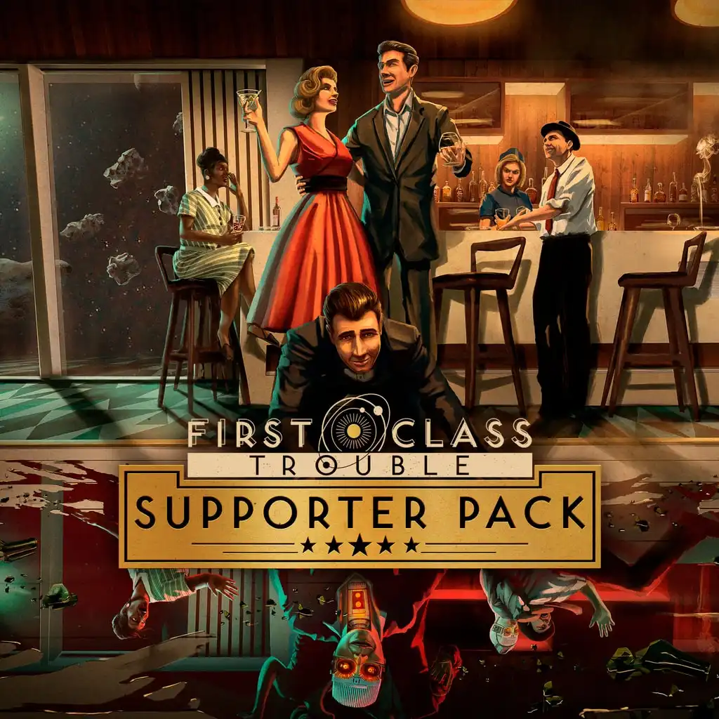 First Class Trouble: Supporter Pack — First Class Trouble