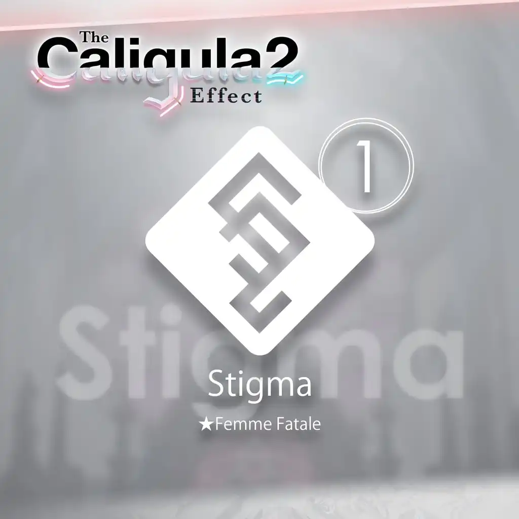Stigma: ★Femme Fatale — The Caligula Effect 2