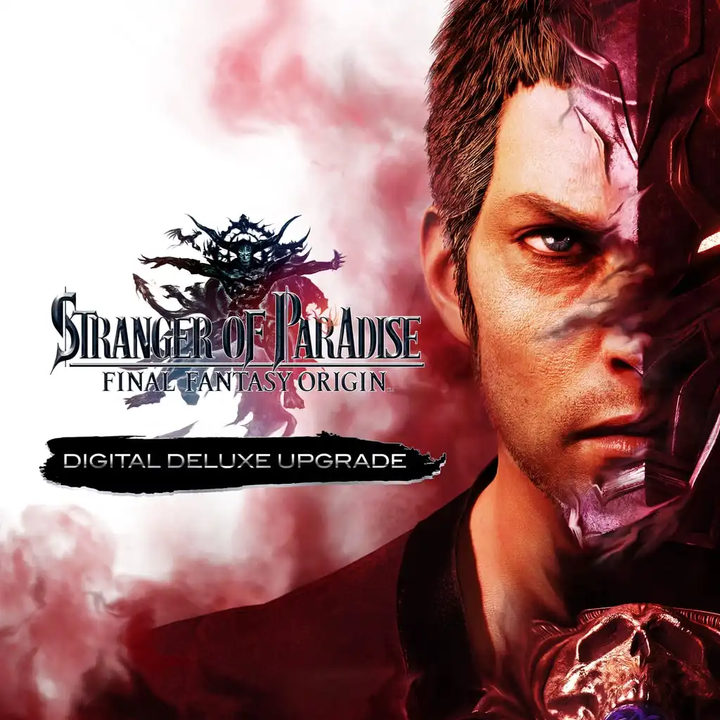 STRANGER OF PARADISE FINAL FANTASY ORIGIN Digital Deluxe Upgrade — STRANGER OF PARADISE FINAL FANTASY ORIGIN PS4 & PS5
