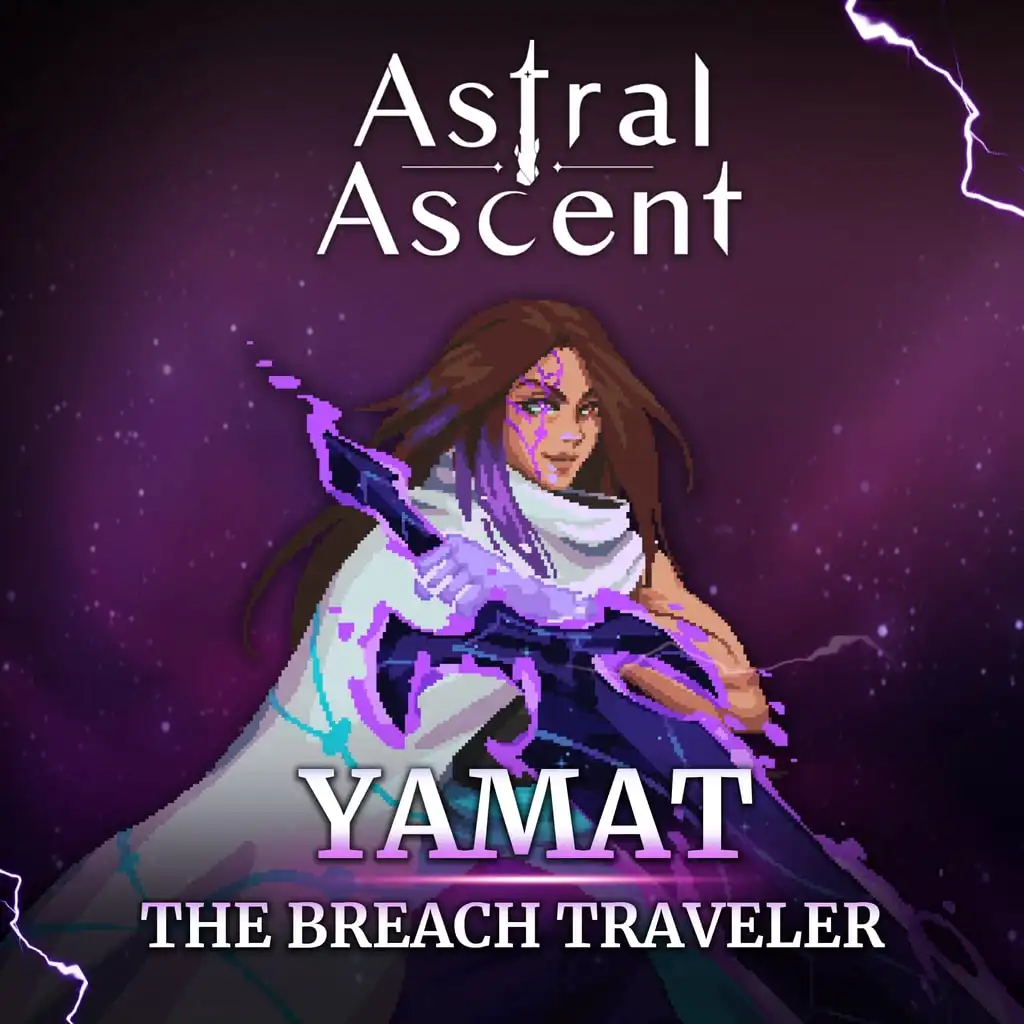 Astral Ascent - Yamat the Breach Traveler — Astral Ascent