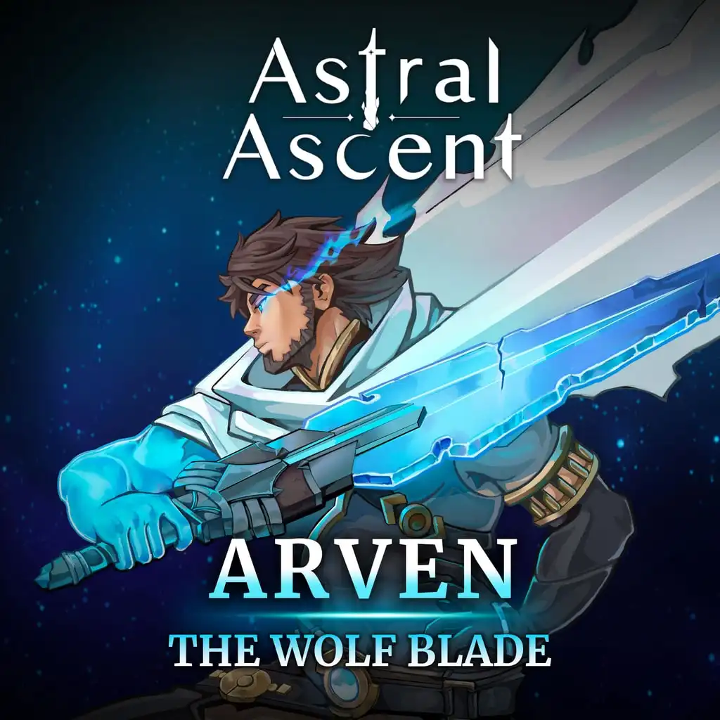 Astral Ascent - Arven the Wolf Blade — Astral Ascent