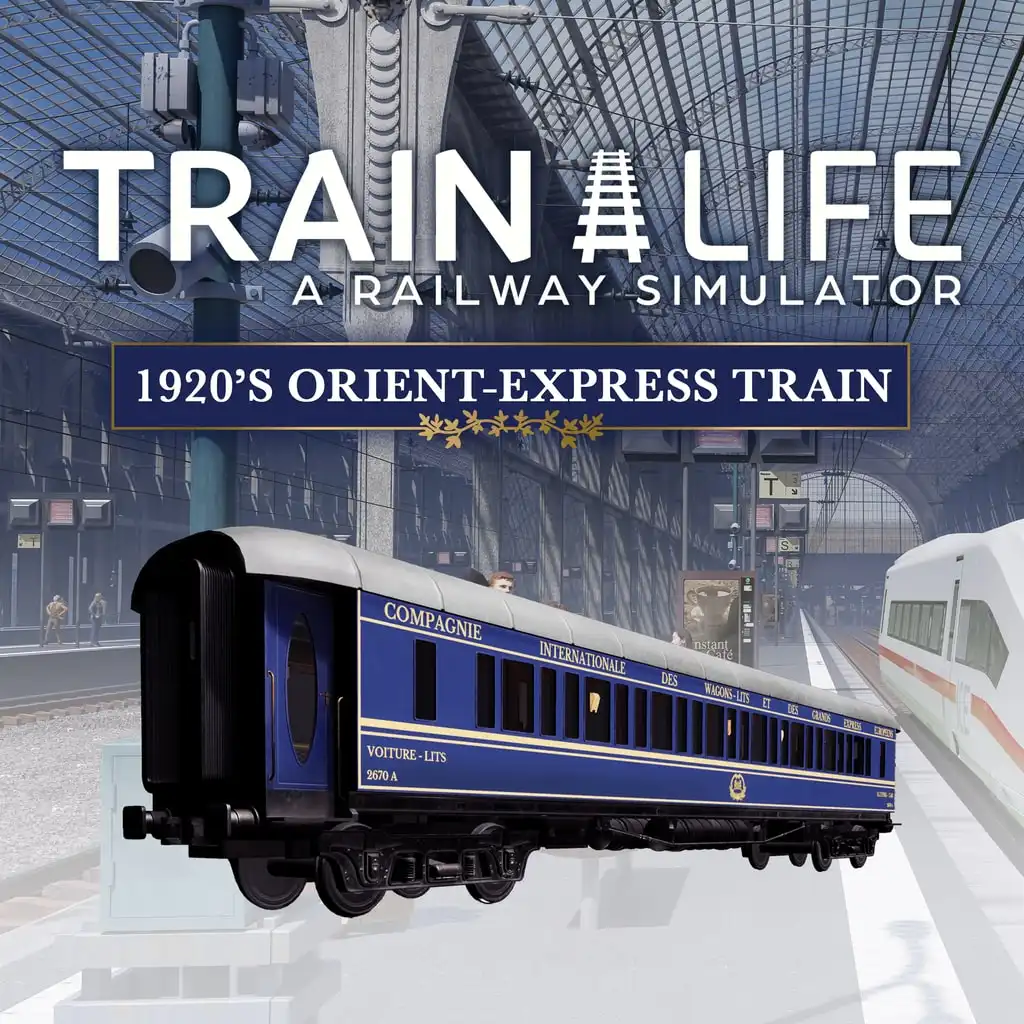 1920's Orient-Express Train DLC — Train Life: A Railway Simulator