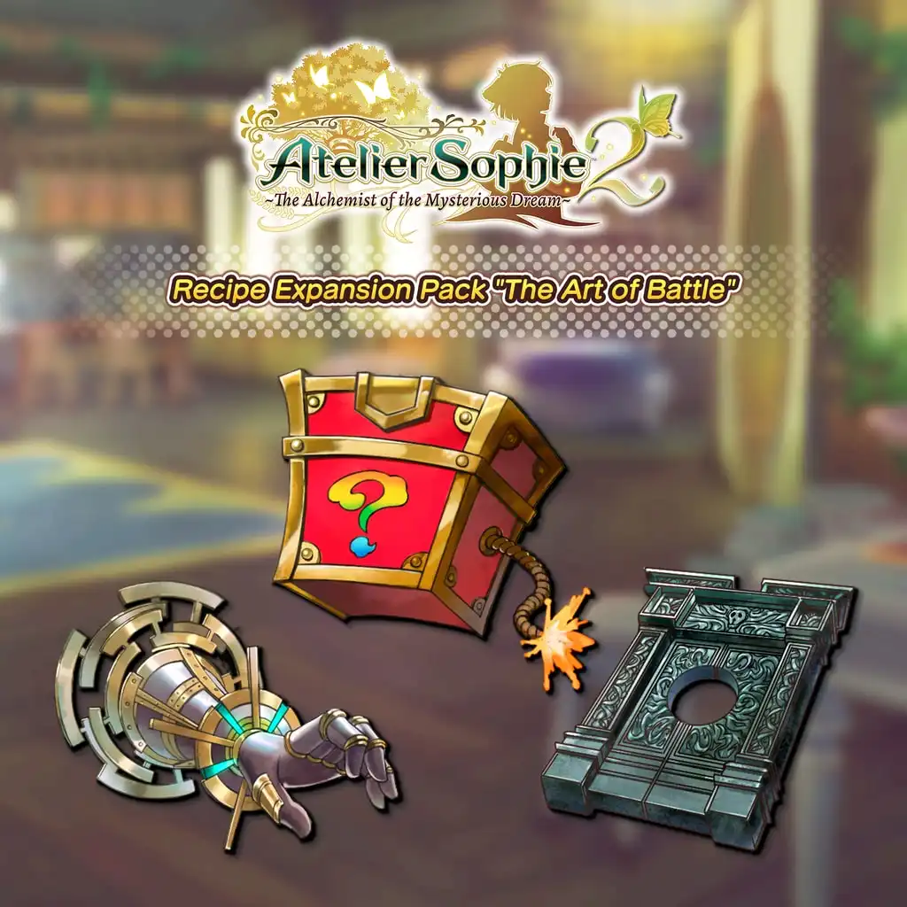 Recipe Expansion Pack "The Art of Battle" — Atelier Sophie 2: The Alchemist of the Mysterious Dream