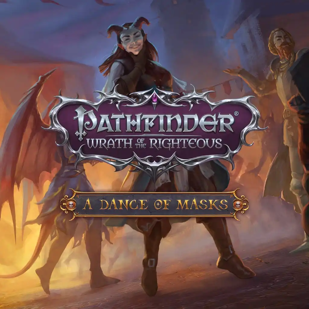 Pathfinder: Wrath of the Righteous - A Dance of Masks — Pathfinder: Wrath of the Righteous
