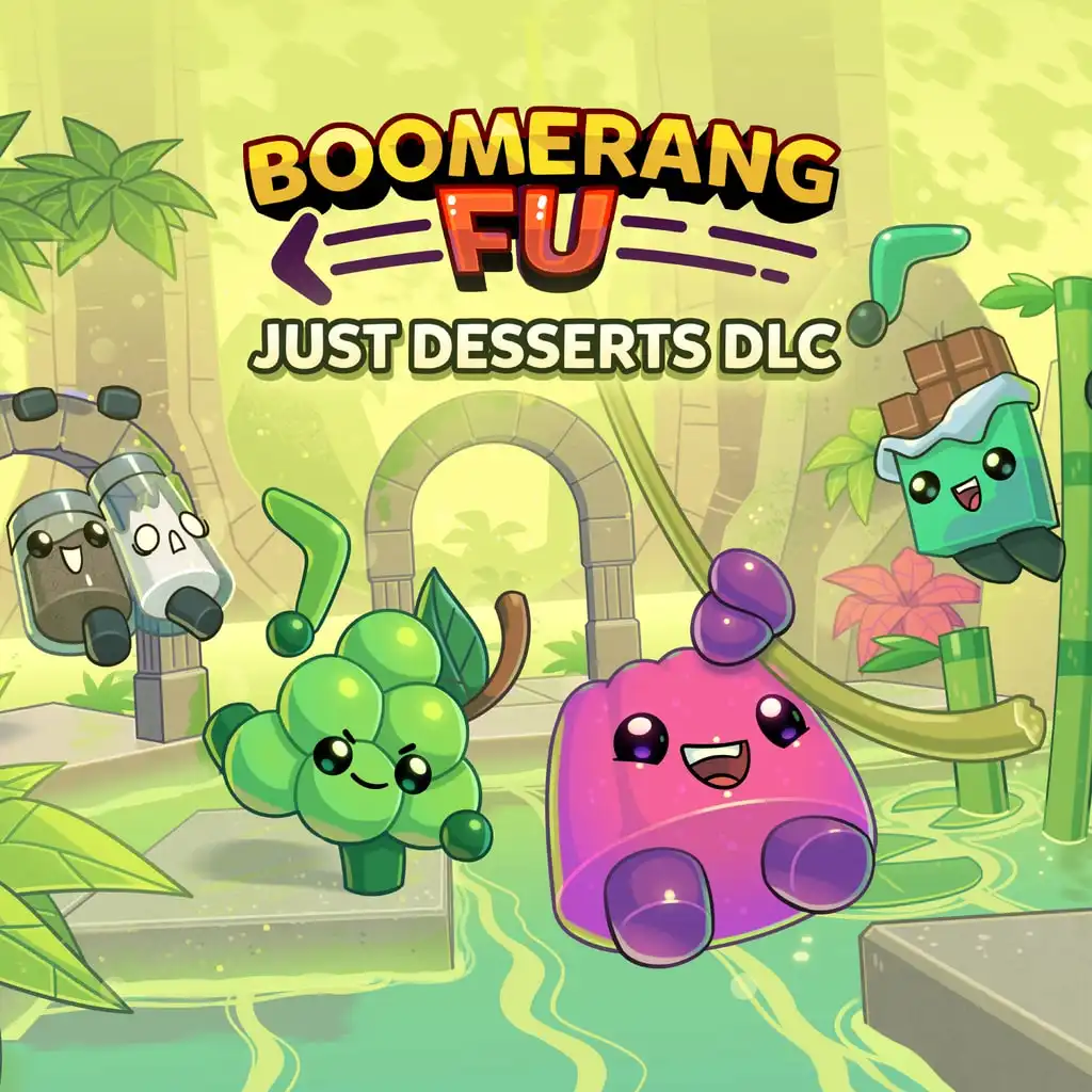 Just Desserts DLC — Boomerang Fu