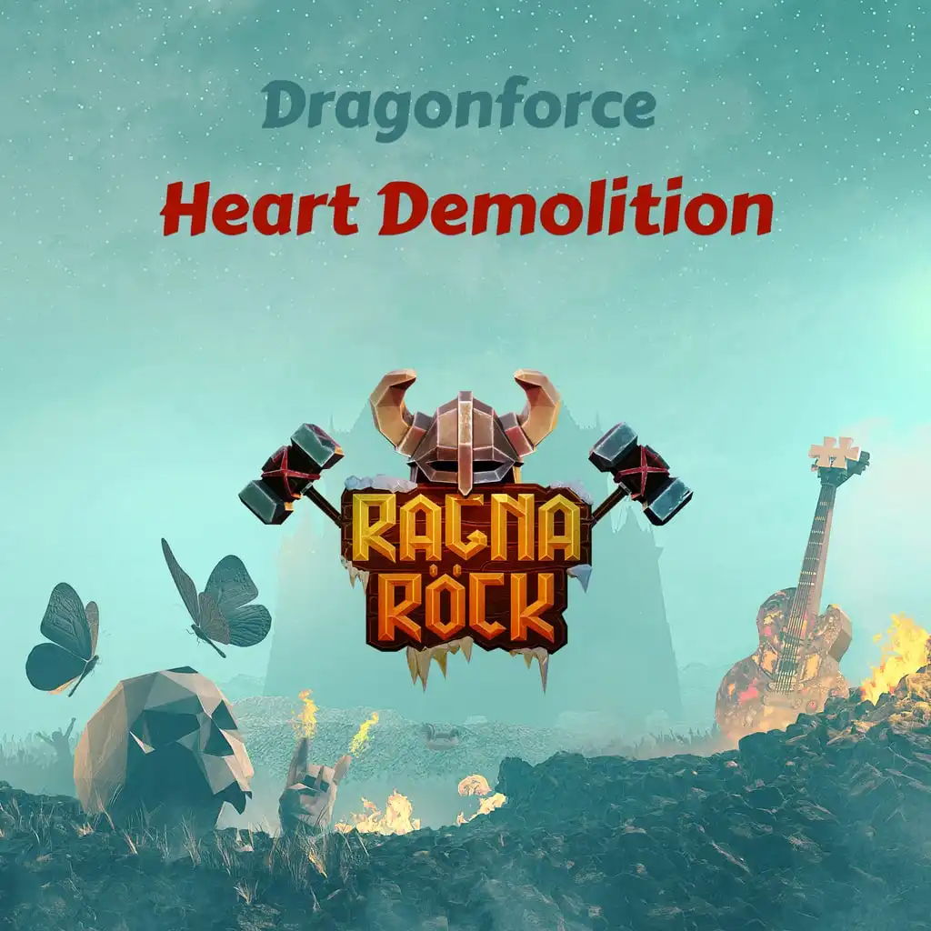 Ragnarock: DragonForce - "Heart Demolition" — Ragnarock