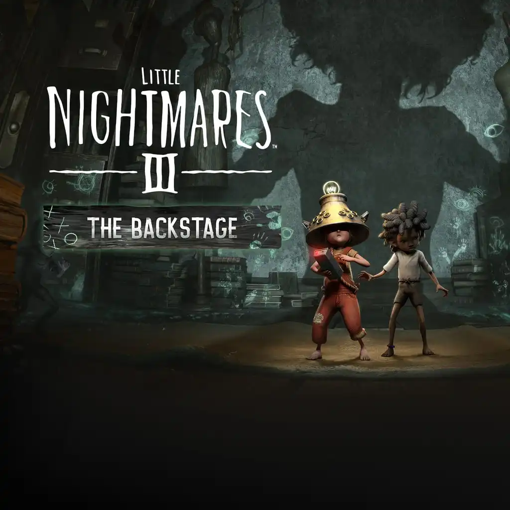 Little Nightmares III - The Backstage — Little Nightmares III