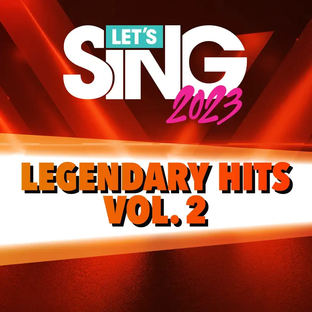 Let's Sing 2023 Legendary Hits Vol. 2 — Let's Sing 2023