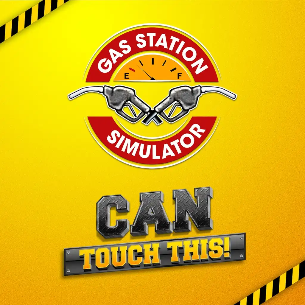 Gas Station Simulator - Can Touch This DLC — Gas Station Simulator
