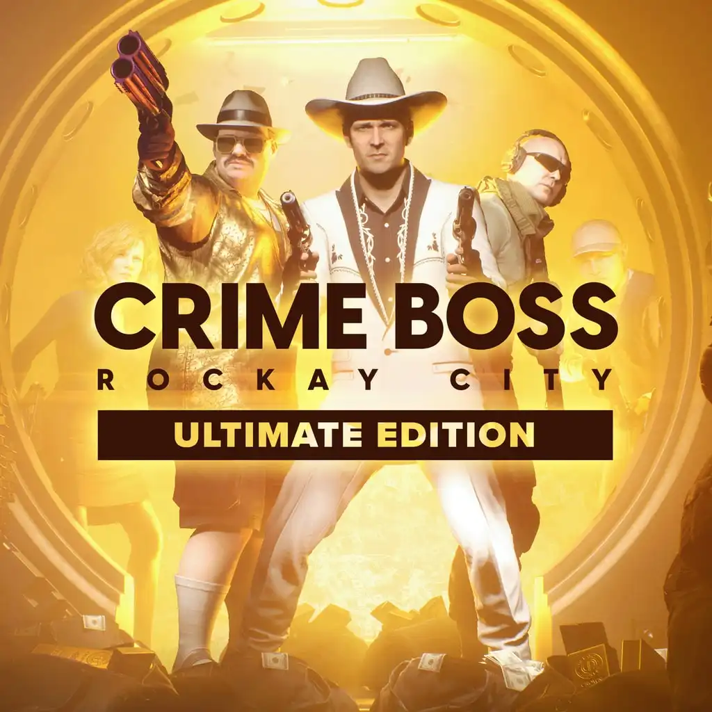 Crime Boss: Rockay City – Ultimate Edition — Crime Boss: Rockay City