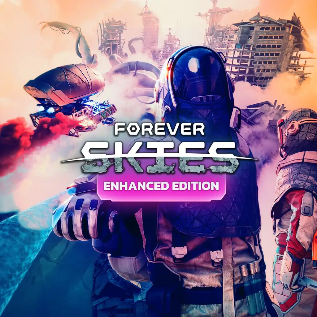Forever Skies Enhanced Edition — Forever Skies