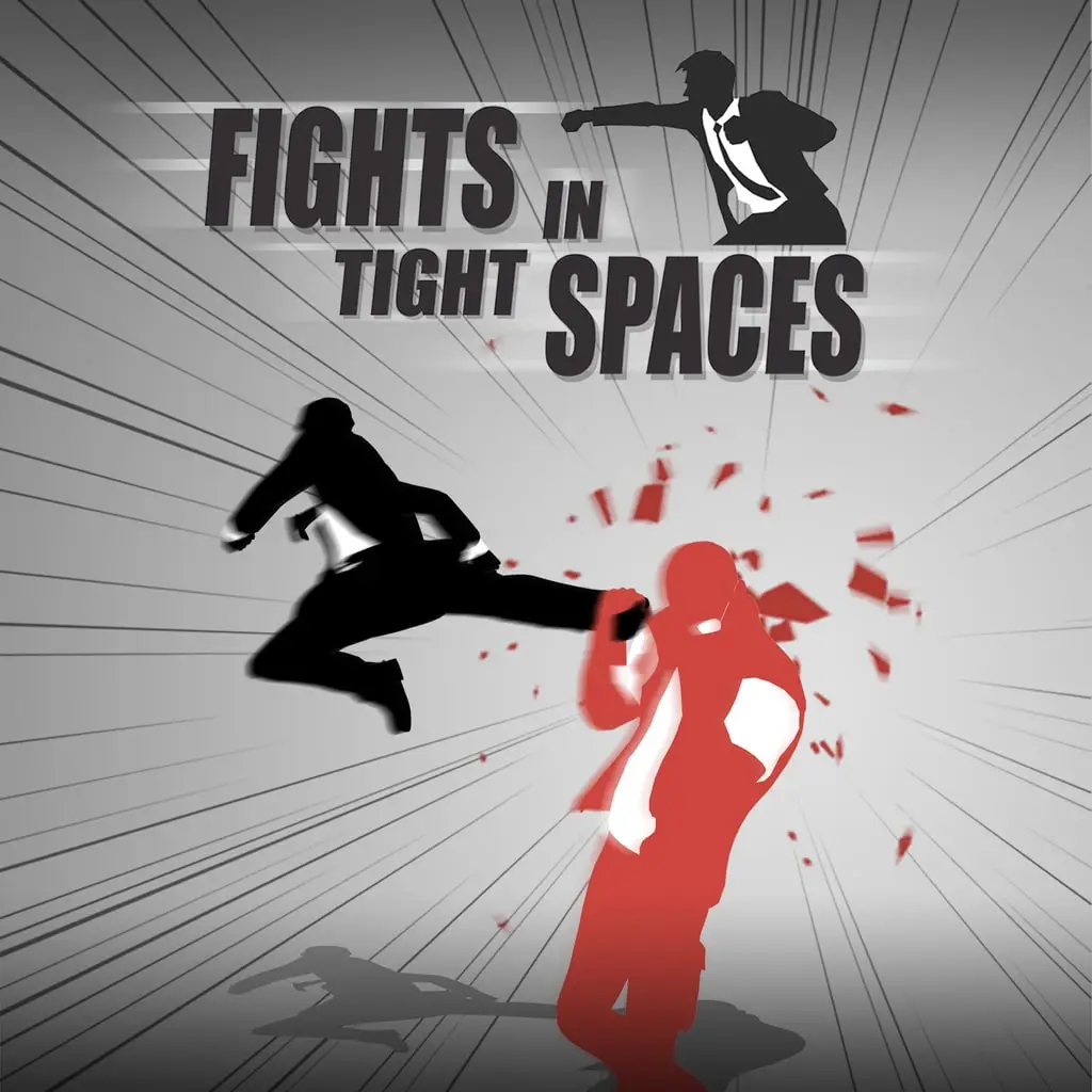 Fights in Tight Spaces — PS4/PS5 ფასი საქართველოში