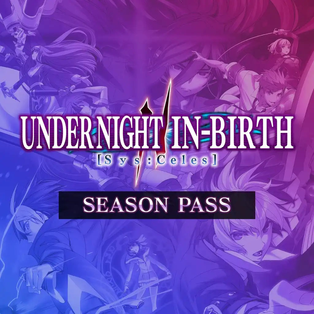 UNI2 - Season Pass — UNDER NIGHT IN-BIRTH II Sys:Celes