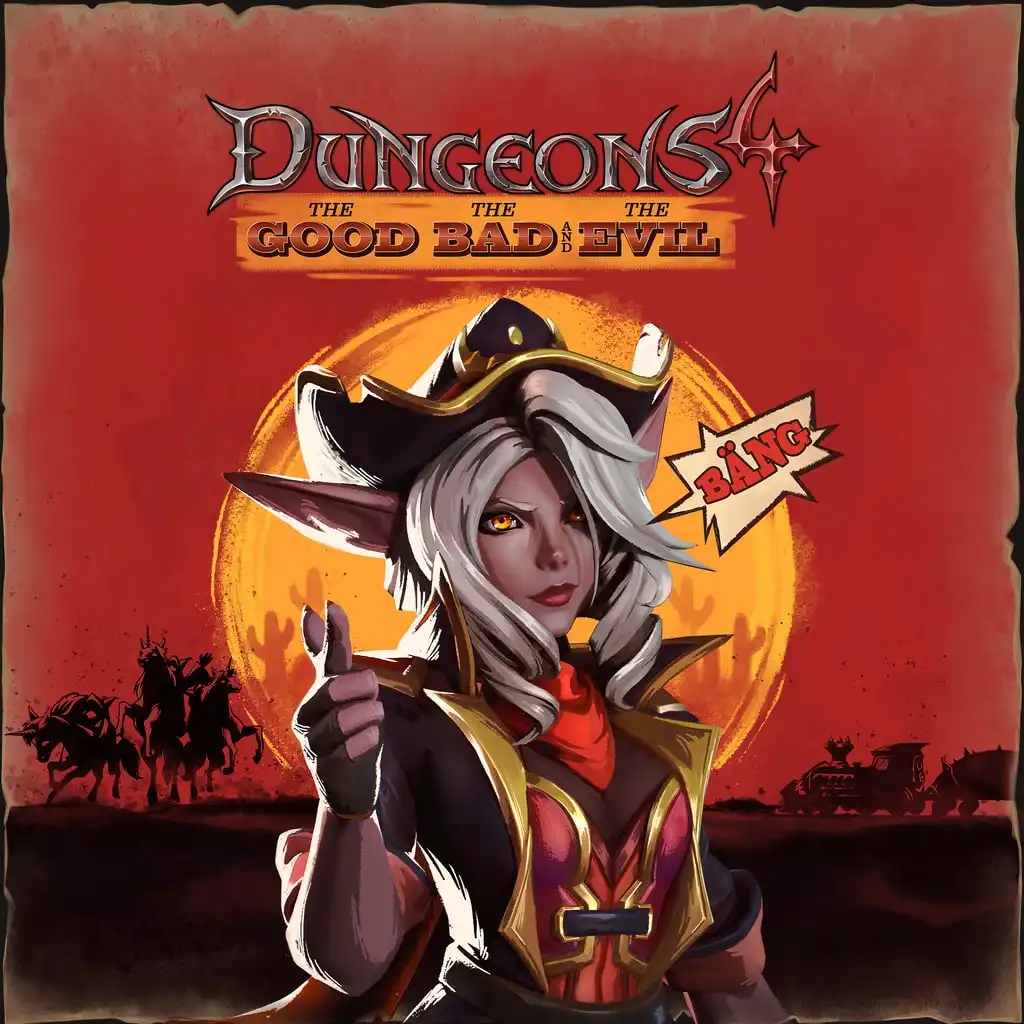 Dungeons 4 - The Good, the Bad and the Evil — Dungeons 4