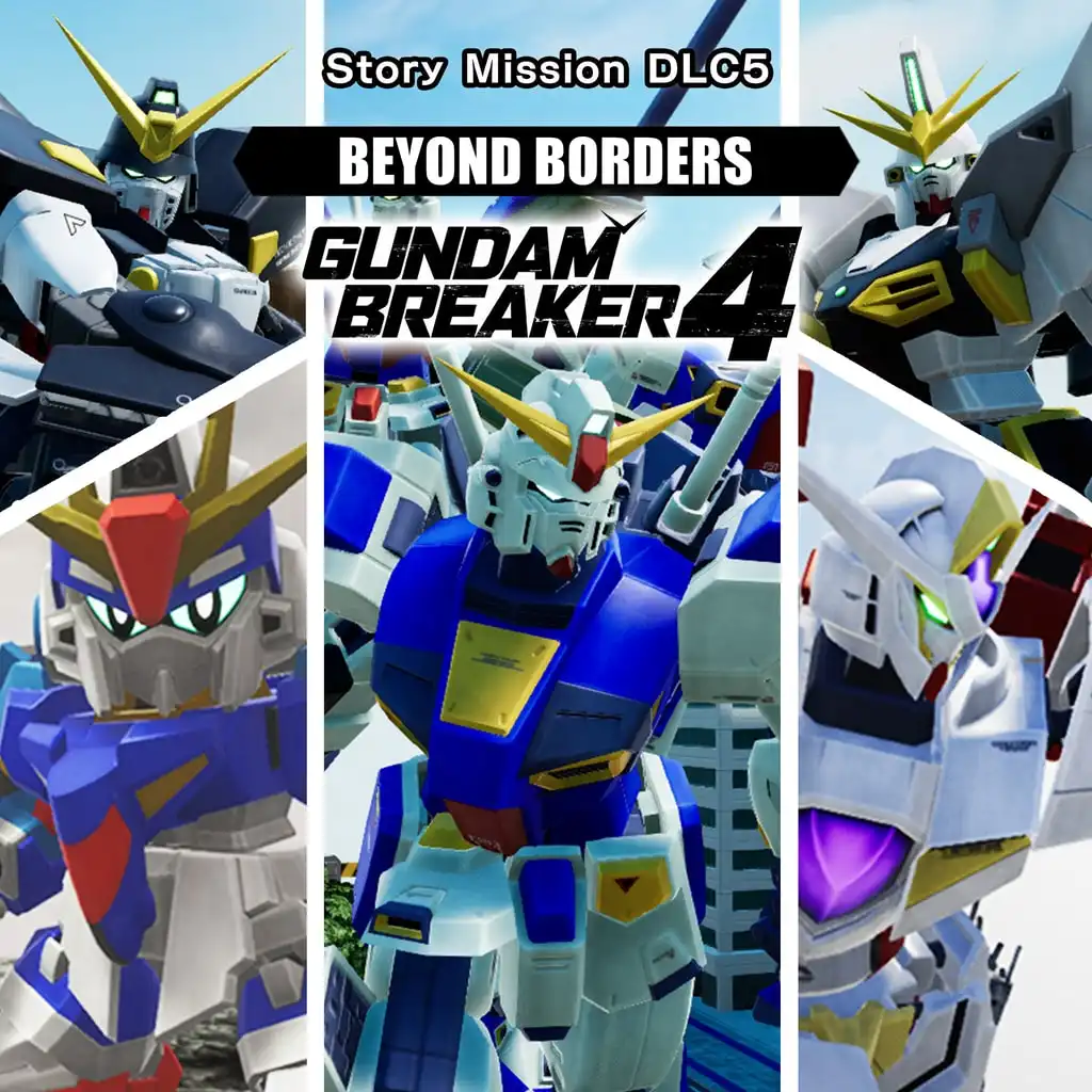 GUNDAM BREAKER 4 - Story Mission DLC 5 - BEYOND BORDERS — GUNDAM BREAKER 4
