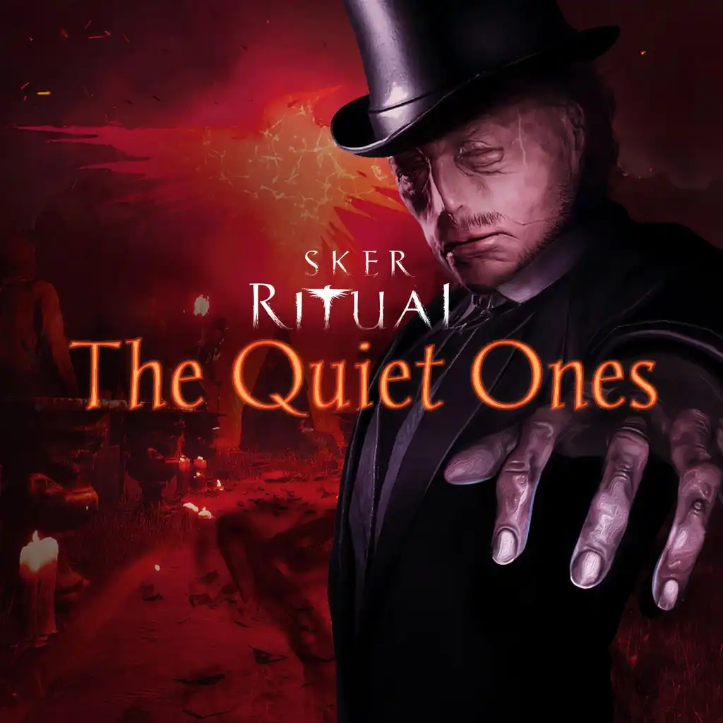 The Quiet Ones DLC — Sker Ritual