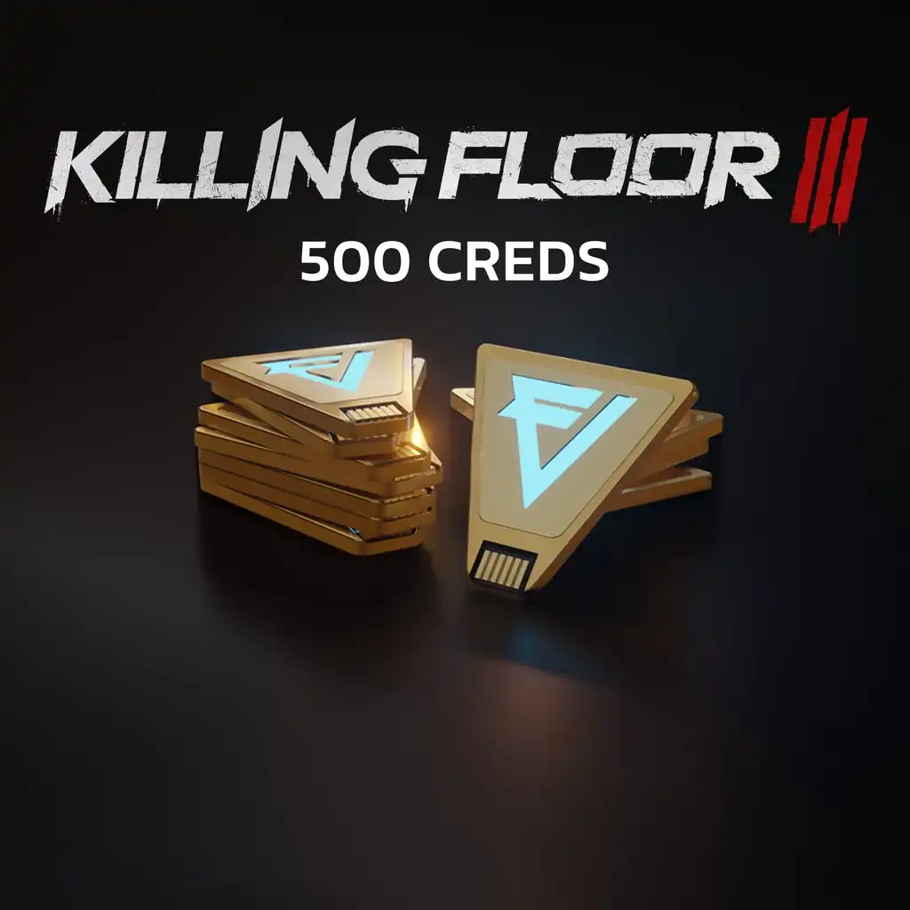 Killing Floor 3: 500 Creds Pack — Killing Floor 3