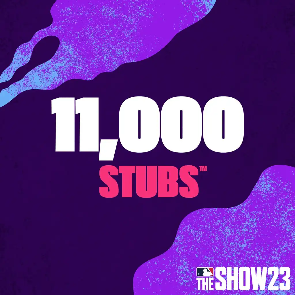 Stubs™ (11,000) for MLB® The Show™ 23 — MLB® The Show™ 23