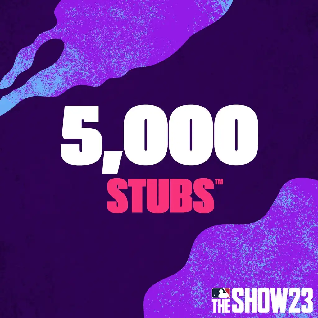 Stubs™ (5,000) for MLB® The Show™ 23 — MLB® The Show™ 23