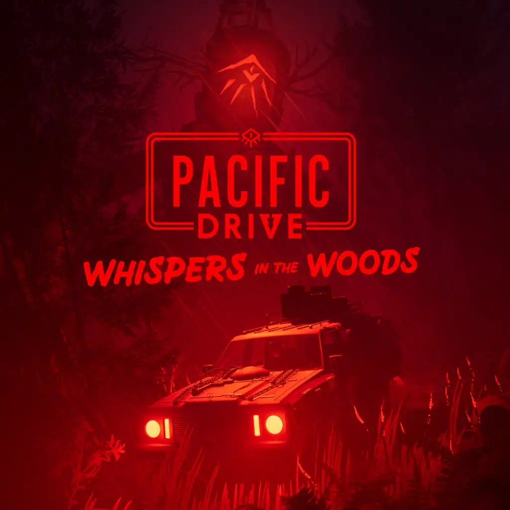 Pacific Drive: Whispers in the Woods — Pacific Drive