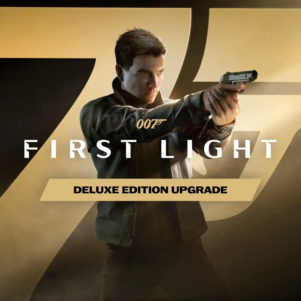 007 First Light - DELUXE EDITION UPGRADE — 007 First Light