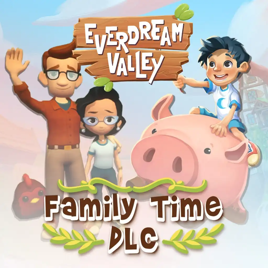 Everdream Valley: Family Time DLC — Everdream Valley