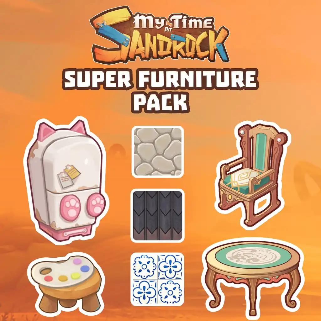 My Time at Sandrock Super Furniture Pack — My Time at Sandrock