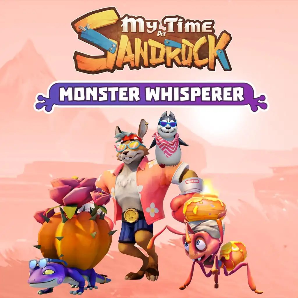 My Time At Sandrock – Monster Whisperer — My Time at Sandrock