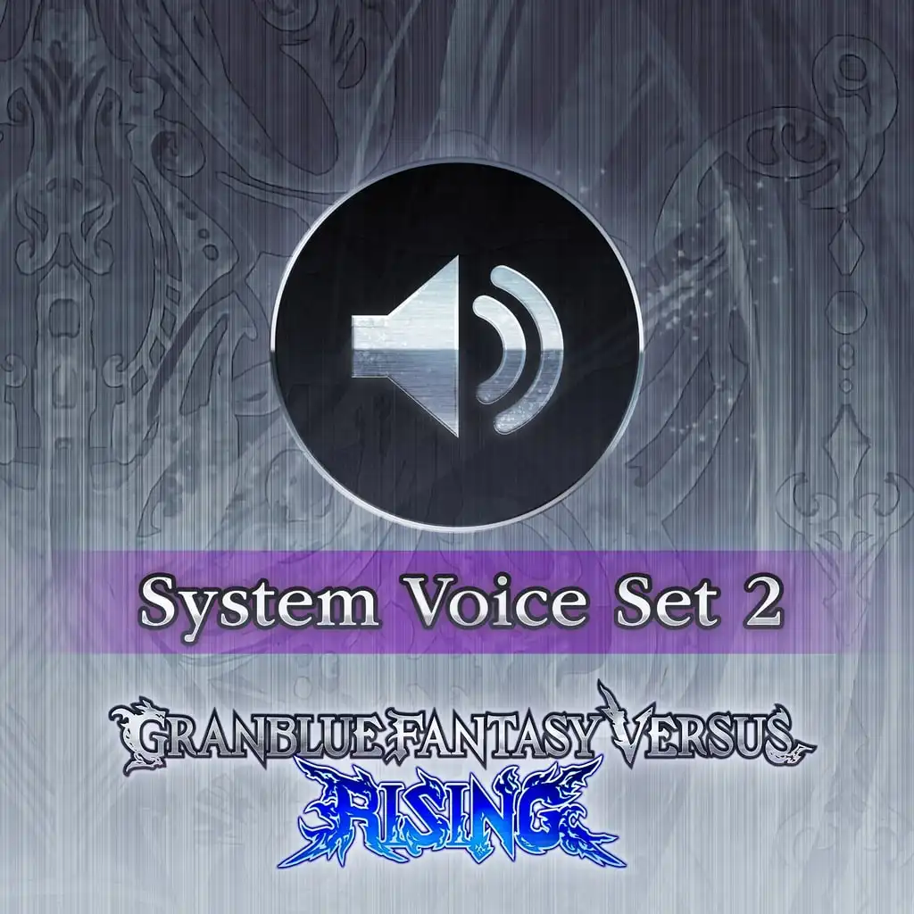 GBVSR System Voice Set 2 — Granblue Fantasy Versus: Rising