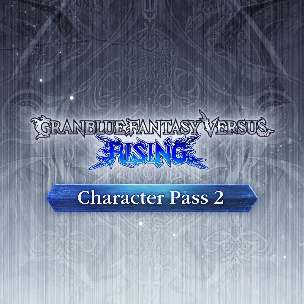 GBVSR Character Pass 2 — Granblue Fantasy Versus: Rising