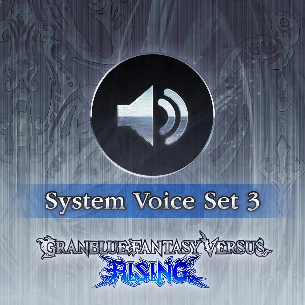GBVSR System Voice Set 3 — Granblue Fantasy Versus: Rising