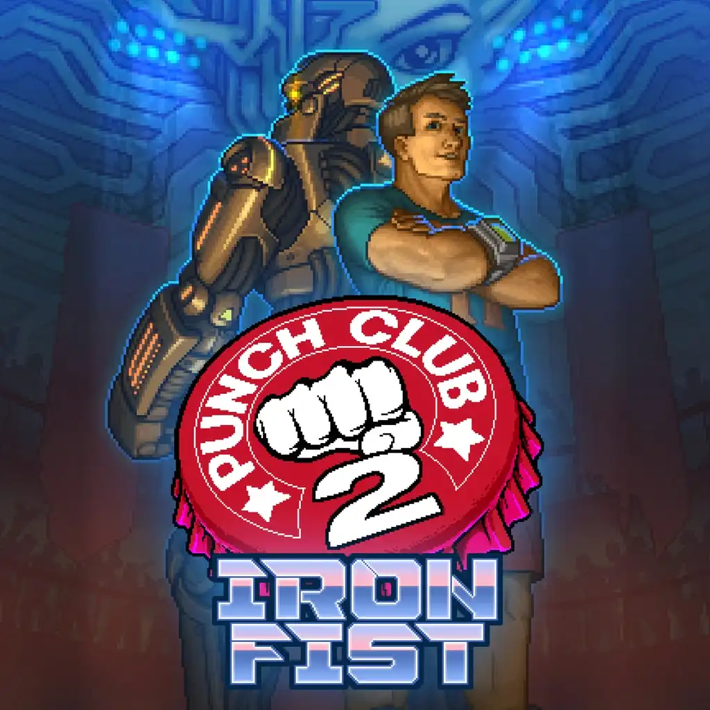 Punch Club 2: The Iron Fist — Punch Club 2: Fast Forward