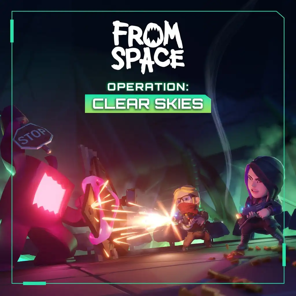 From Space Operation: Clear Skies — From Space