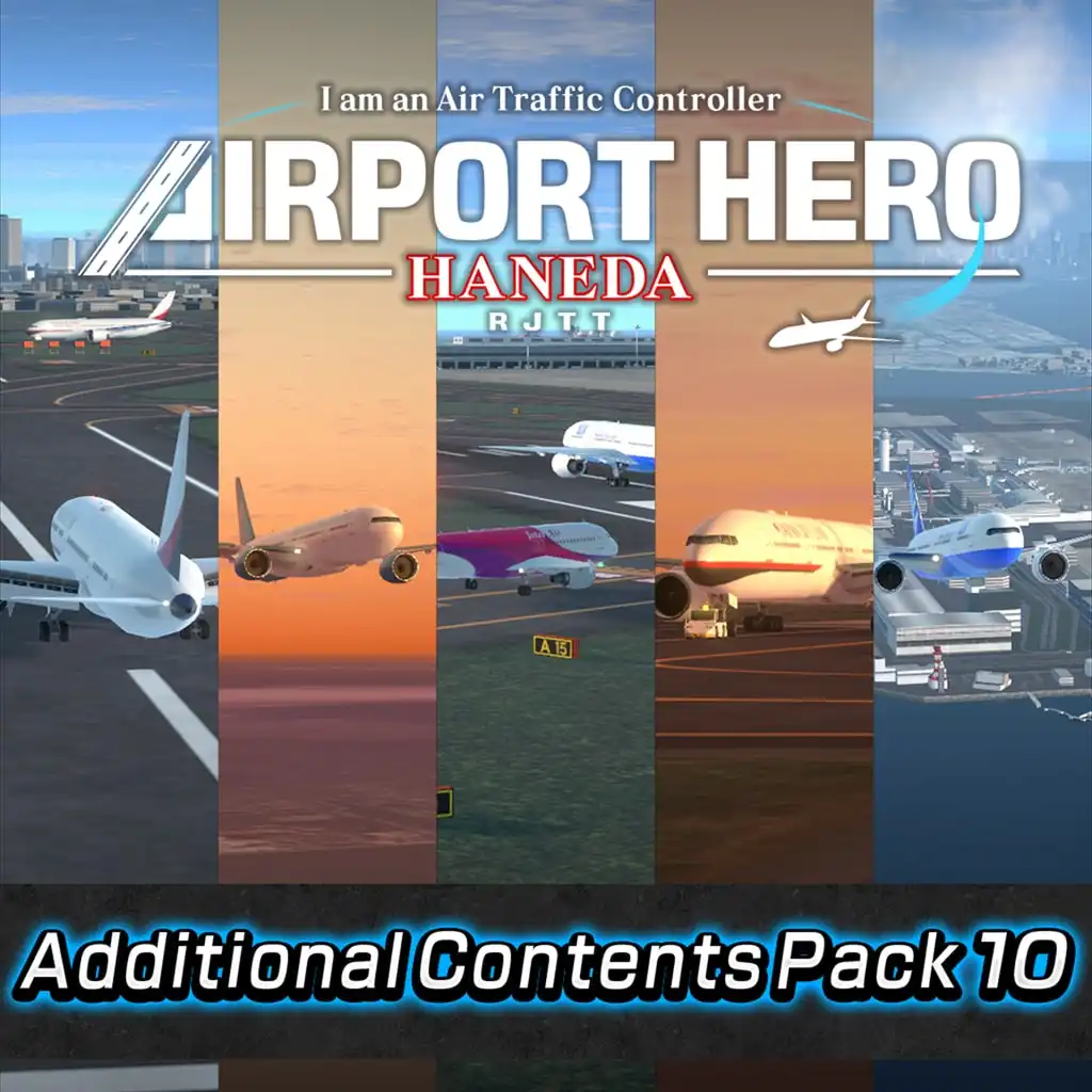 Short Scenario Pack 3 — I am an Air Traffic Controller AIRPORT HERO HANEDA