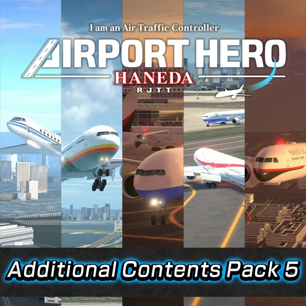 Special Mission Pack — I am an Air Traffic Controller AIRPORT HERO HANEDA