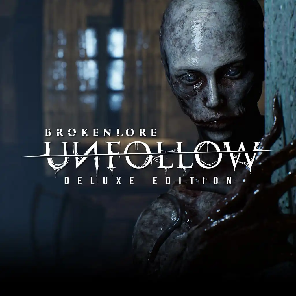 BrokenLore: UNFOLLOW - DELUXE Edition — BrokenLore: UNFOLLOW