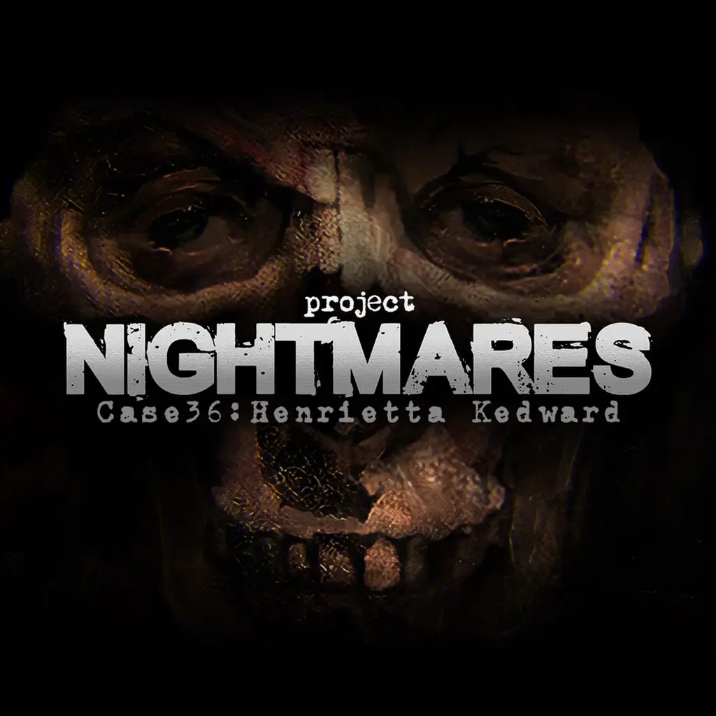 Project Nightmares Case 36: Henrietta Kedward — PS5 ფასი საქართველოში